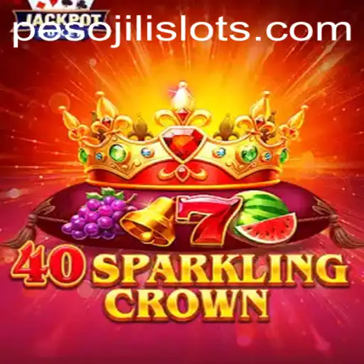 Discover the Thrills of 40SparklingCrown by JILI SLOTS