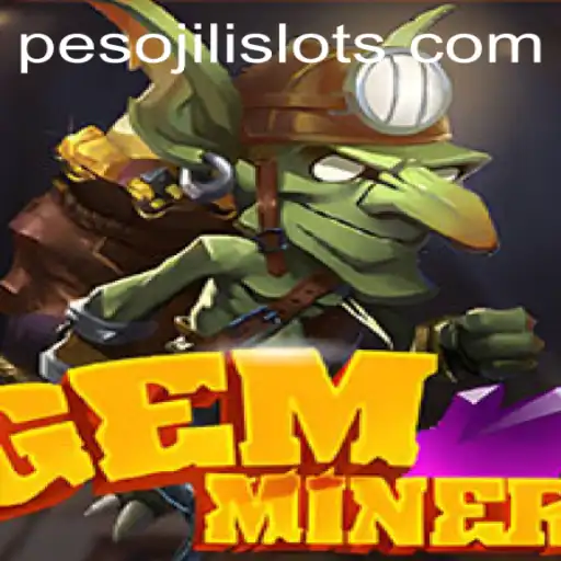 Exploring the Thrilling World of GemMiner by JILI SLOTS