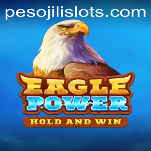 Discover the Thrilling World of EaglePower by JILI SLOTS