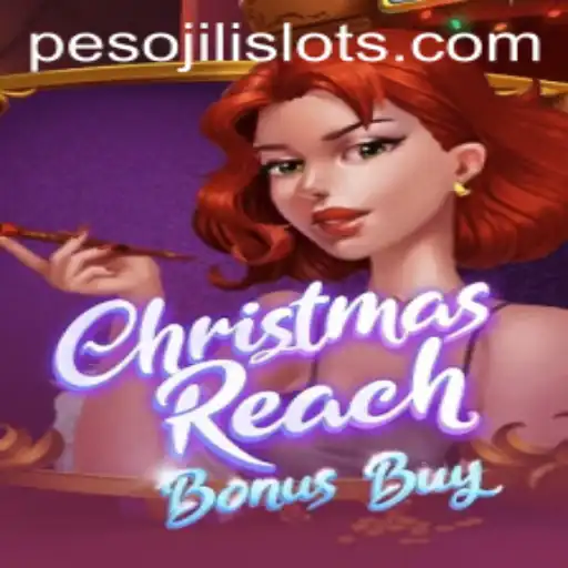 Exploring ChristmasReachBonusBuy: A Festive Slot Experience from JILI SLOTS